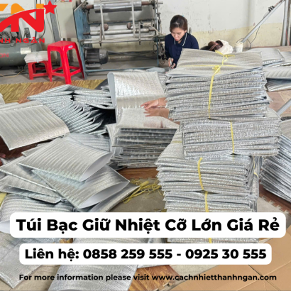 Túi Xốp Bạc Giữ Nhiệt Cỡ Lớn Tại TP HCM - Công Ty Sản Xuất Túi Xốp Bạc Giữ Nhiệt Thanh Ngân