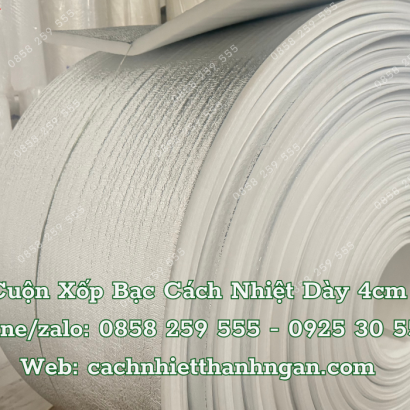 Xốp Bạc Chống Nóng, Cách Nhiệt Giá Sỉ Tại TP HCM, Bình Dương, Đồng Nai - Nhà máy sản xuất xốp bạc chống nóng sốc lượng lớn